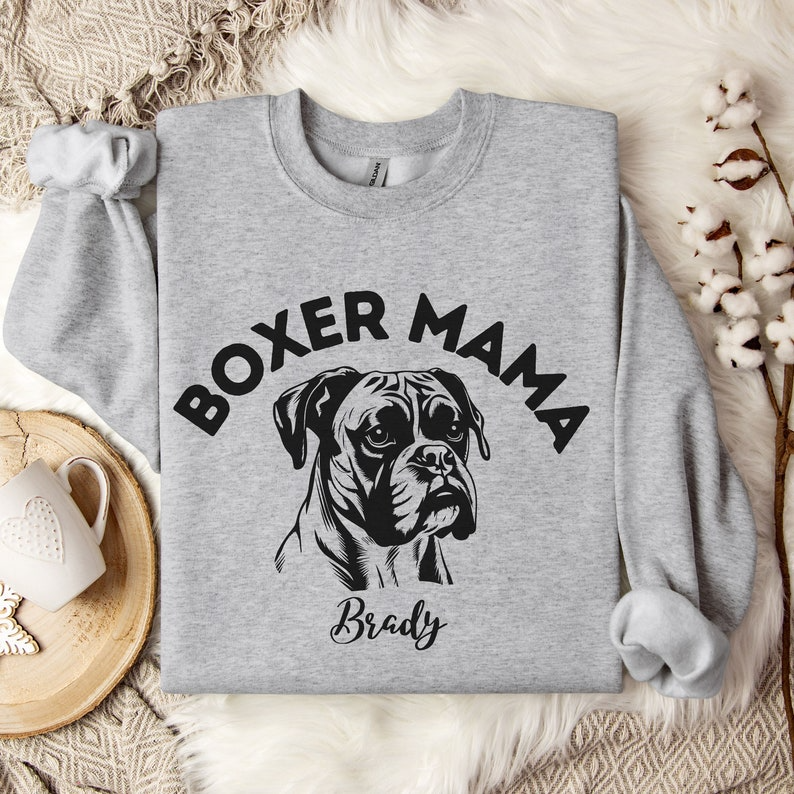 Customized Dog Shirt, Dog Mom Shirt, Boxer Mom Shirt, Custom Pet Gift, Dog Personalized Sweatshirt, Custom Boxer Shirt With Name